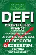 Decentralized Finance (DeFi) Investment Guide, Platforms, Exchanges, Lending, Borrowing, Options Trading, Flash Loans & Yield-Farming