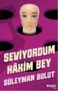 Seviyordum Hakim Bey