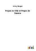 Propos de Ville et Propos de Théatre