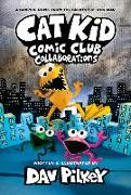Cat Kid Comic Club 04: Collaborations