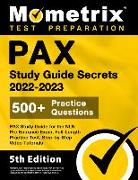 PAX Study Guide Secrets 2022-2023 for the NLN Pre Entrance Exam, Full-Length Practice Test, Step-by-Step Video Tutorials: [5th Edition]