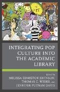 Integrating Pop Culture Into the Academic Library