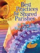 Best Practices for Shared Parishes: So That They May All Be One