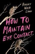 How to Maintain Eye Contact