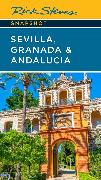 Rick Steves Snapshot Sevilla, Granada & Andalucia (Seventh Edition)