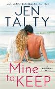 Mine to Keep: A Safe Harbor Novel