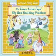 The Three Little Pigs' Big Bad Building Problem