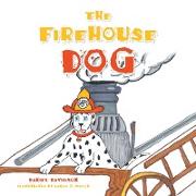 The Firehouse Dog