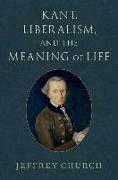 Kant, Liberalism, and the Meaning of Life