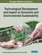 Technological Development and Impact on Economic and Environmental Sustainability