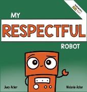 My Respectful Robot