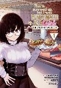 This Is Screwed Up, but I Was Reincarnated as a GIRL in Another World! (Manga) Vol. 4