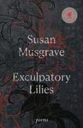 Exculpatory Lilies