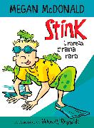 Stink y la rareza de la rana rara / Stink and the Freaky Frog Freakout