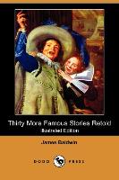 Thirty More Famous Stories Retold (Illustrated Edition) (Dodo Press)