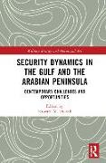 Security Dynamics in The Gulf and The Arabian Peninsula