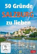 50 Gründe Salzburg zu lieben