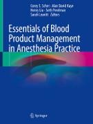 Essentials of Blood Product Management in Anesthesia Practice