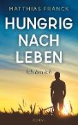 Hungrig nach Leben