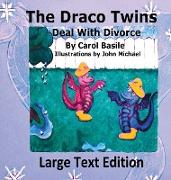 The Draco Twins Deal with Divorce