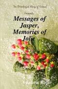Messages of Jasper, Memories of Jolie