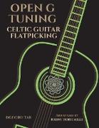 Open G Tuning - Celtic Guitar Flatpicking