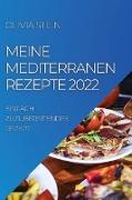 MEINE MEDITERRANEN REZEPTE 2022