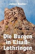 Die Burgen in Elsaß-Lothringen