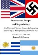 Internment, Escape and Repatriation Volume One 1939 - 1942