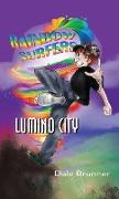 BECOMING A RAINBOW SURFER - LUMINO CITY - Clancy and the Rainbow Surfer Gang