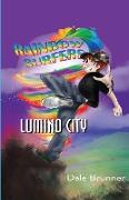 BECOMING A RAINBOW SURFER - LUMINO CITY