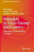 Pedagogies for Future-Oriented Adult Learners