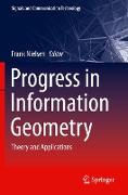 Progress in Information Geometry