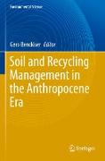 Soil and Recycling Management in the Anthropocene Era