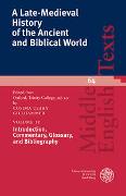 A Late-Medieval History of the Ancient and Biblical World / Introduction, Commentary, Glossary, and Bibliography