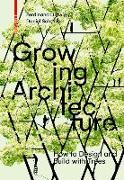 Growing Architecture