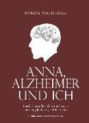 Anna, Alzheimer und ich