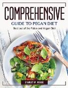 Comprehensive Guide to Pegan Diet: Best out of the Paleo and Vegan Diet