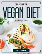 The Best Vegan Diet: For Weight Loss