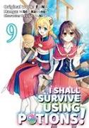 I Shall Survive Using Potions (Manga) Volume 9
