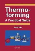 Thermoforming: A Practical Guide