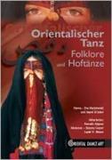Orientalischer Tanz. Folklore und Hoftänze
