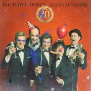 Alles aus Liebe:40 Jahre Die Toten Hosen(Doppel-CD