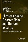 Climate Change, Disaster Risks, and Human Security