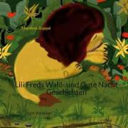 Lili Freds Wald- und Gute Nacht Geschichten