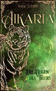 Aikaria - Die Augen des Tigers (Band 2)