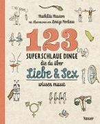 123 superschlaue Dinge, die du über Liebe und Sex wissen musst