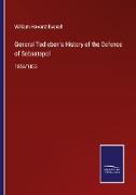 General Todleben's History of the Defence of Sebastopol