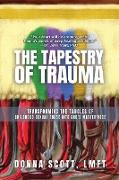 The Tapestry of Trauma