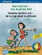 Das sind wir - Von Kopf bis Fuß. Kinderbuch Deutsch-Rumänisch